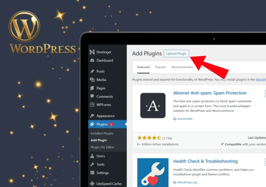 WordPress dashboard showing the plugin upload screen with a large red arrow pointing to the “Upload Plugin” button, golden WordPress logo on the left with sparkles in the background.